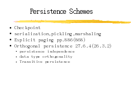 Persistence Schemes