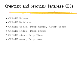 Creating and removing Database OBJs